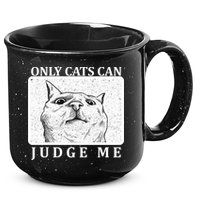 Only Cats Can Judge Me 15oz Campfire Ceramic Mug