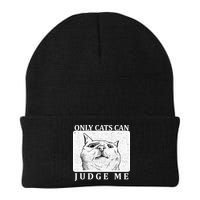 Only Cats Can Judge Me Beanie