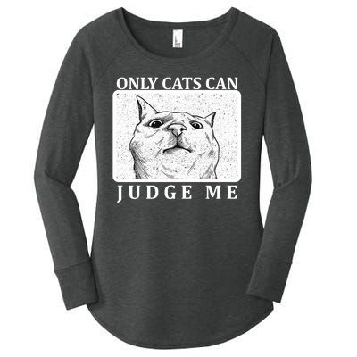 Only Cats Can Judge Me Women's Perfect Tri Tunic Long Sleeve Shirt