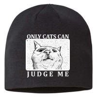 Only Cats Can Judge Me Sustainable Beanie