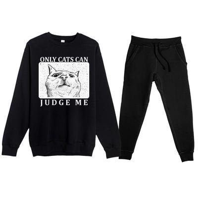 Only Cats Can Judge Me Premium Crewneck Sweatsuit Set