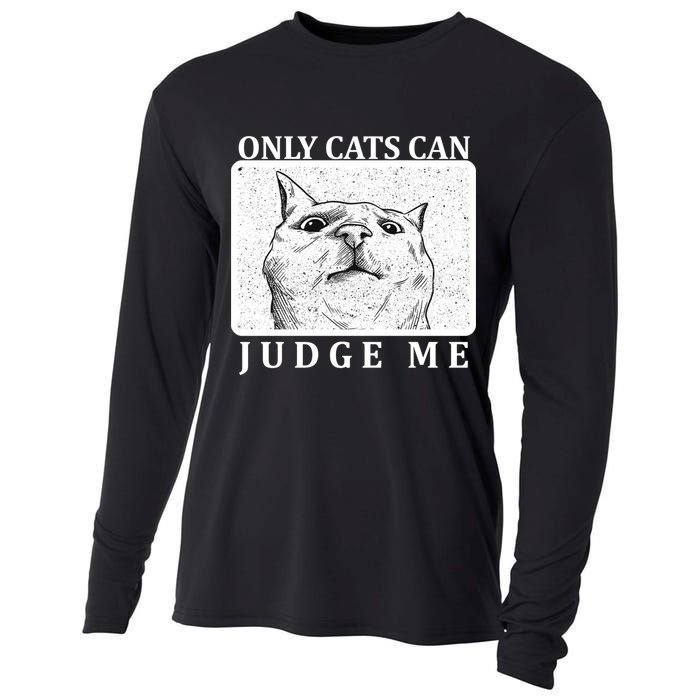 Only Cats Can Judge Me Cooling Performance Long Sleeve Crew