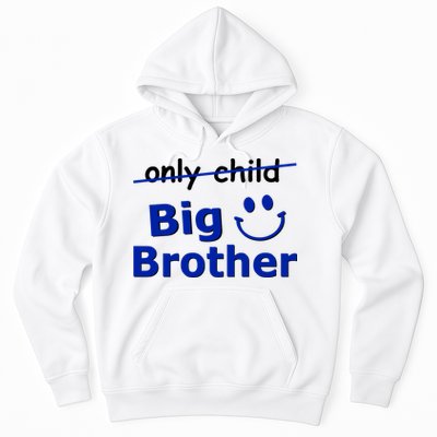 Only Child Big Brother Hoodie