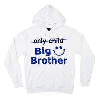 Only Child Big Brother Hoodie