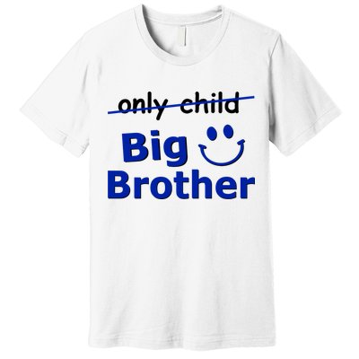 Only Child Big Brother Premium T-Shirt