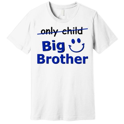 Only Child Big Brother Premium T-Shirt