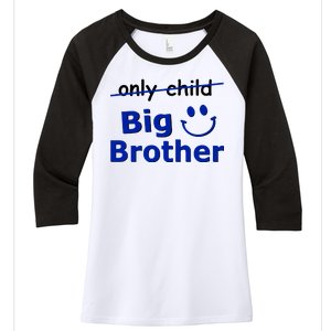 Only Child Big Brother Women's Tri-Blend 3/4-Sleeve Raglan Shirt