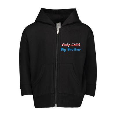 Only Child Going to be A Big Brother Toddler Zip Fleece Hoodie