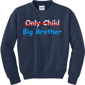 Only Child Going to be A Big Brother Kids Sweatshirt