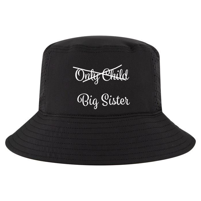 Only Child Promoted To Big Sister Cool Comfort Performance Bucket Hat