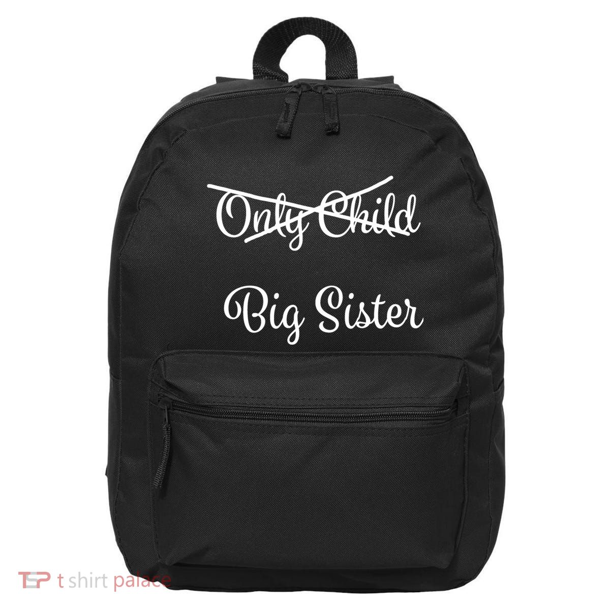 Only Child Promoted To Big Sister 16 in Basic Backpack