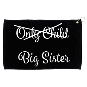 Only Child Promoted To Big Sister Grommeted Golf Towel