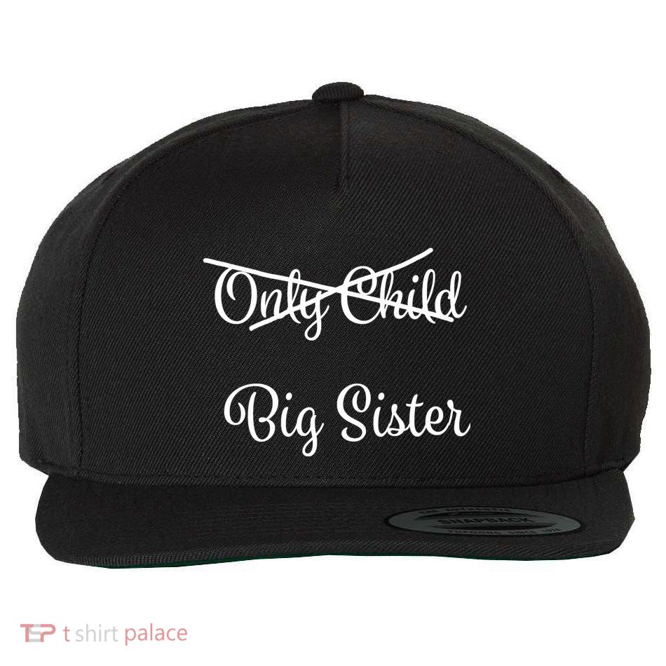 Only Child Promoted To Big Sister Wool Snapback Cap
