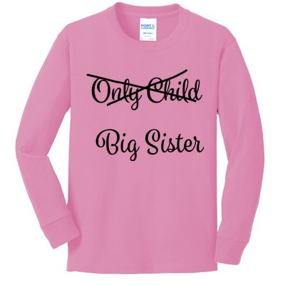 Only Child Promoted To Big Sister Kids Long Sleeve Shirt