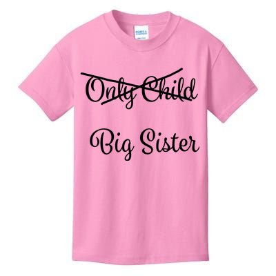 Only Child Promoted To Big Sister Kids T-Shirt