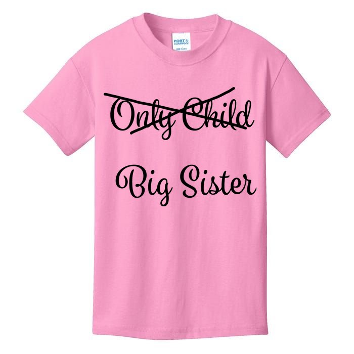 Only Child Promoted To Big Sister Kids T-Shirt