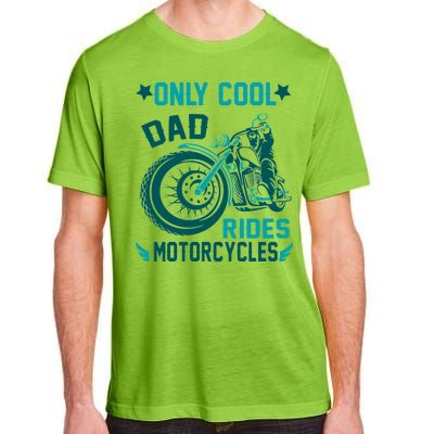 Only Cool Dad Rides Motorcycles Adult ChromaSoft Performance T-Shirt