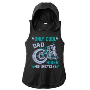 Only Cool Dad Rides Motorcycles Ladies PosiCharge Tri-Blend Wicking Draft Hoodie Tank