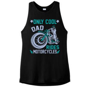 Only Cool Dad Rides Motorcycles Ladies PosiCharge Tri-Blend Wicking Tank