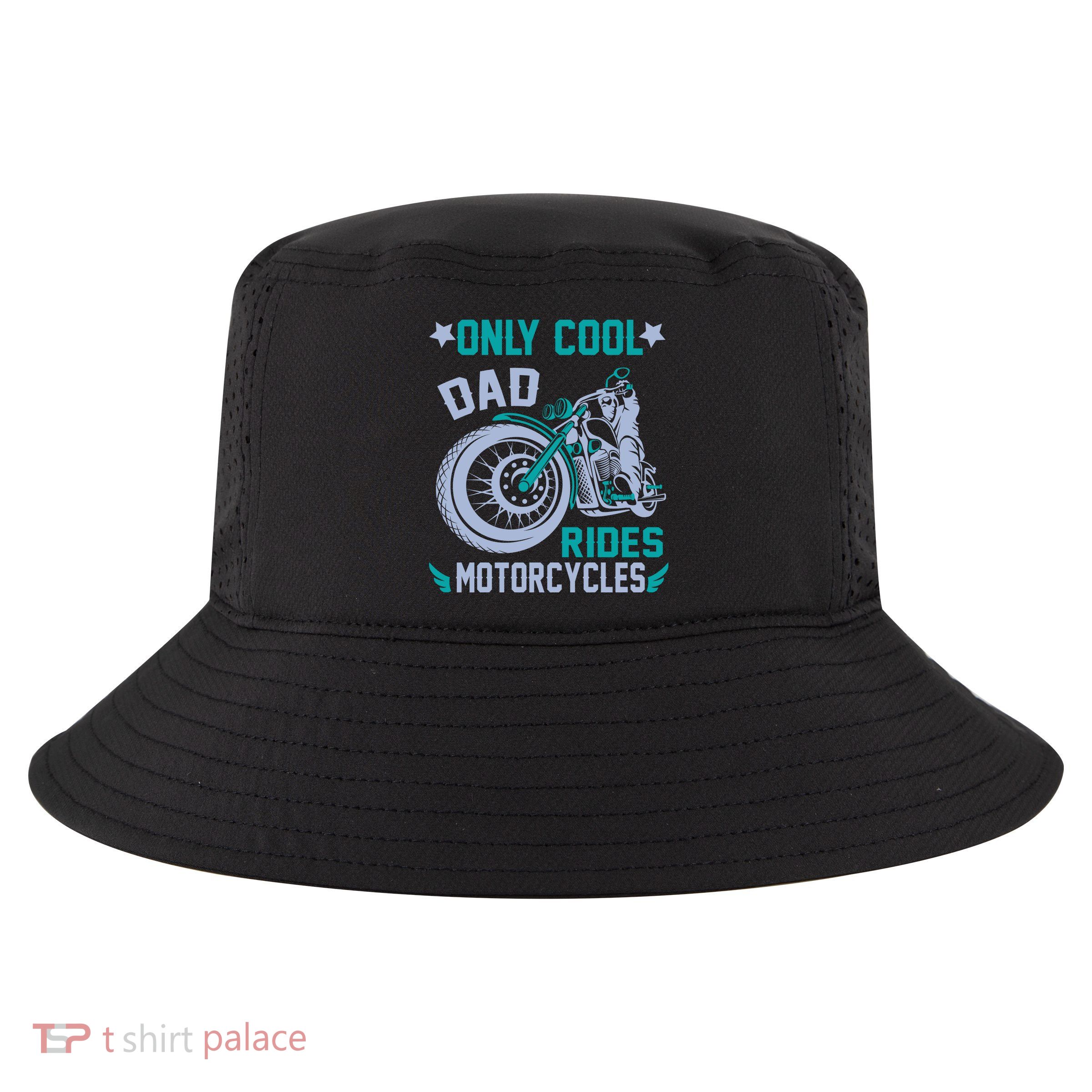 Only Cool Dad Rides Motorcycles Cool Comfort Performance Bucket Hat