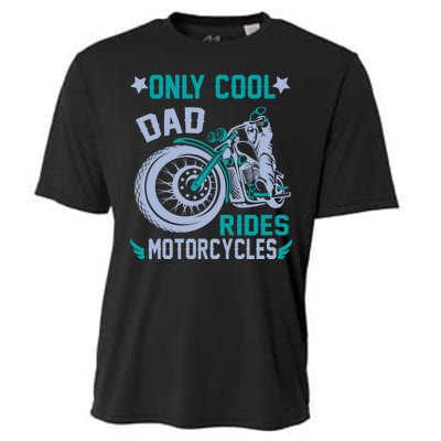 Only Cool Dad Rides Motorcycles Cooling Performance Crew T-Shirt