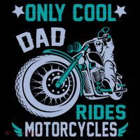 Only Cool Dad Rides Motorcycles T-Shirt