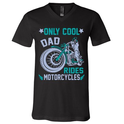 Only Cool Dad Rides Motorcycles V-Neck T-Shirt