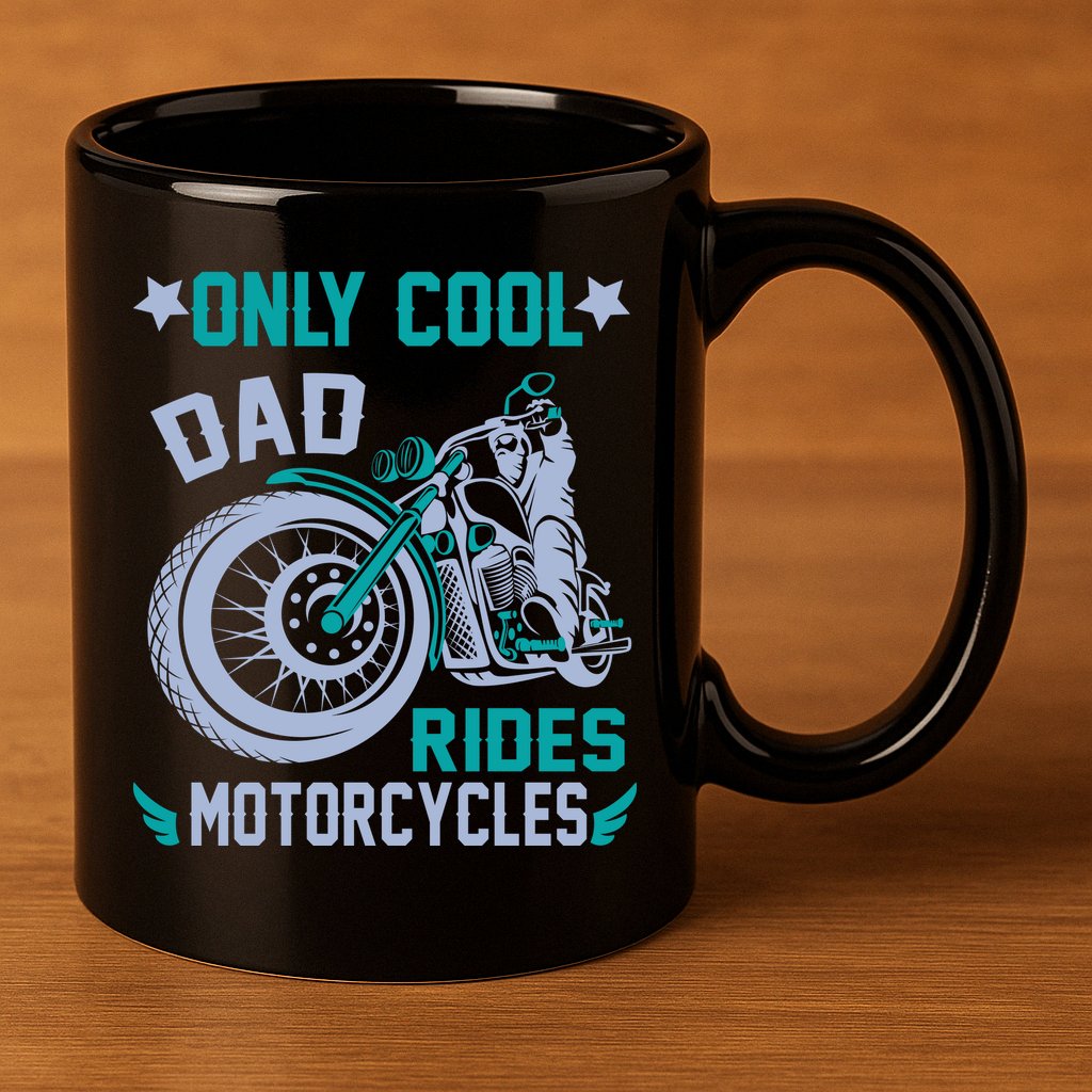 Only Cool Dad Rides Motorcycles 11oz C Handle Ceramic Mug