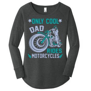 Only Cool Dad Rides Motorcycles Women's Perfect Tri Tunic Long Sleeve Shirt