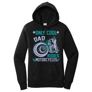 Only Cool Dad Rides Motorcycles Women's Pullover Hoodie