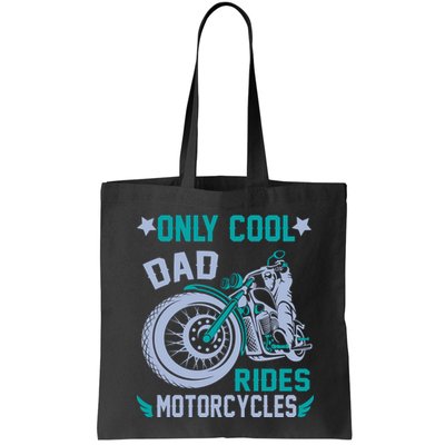Only Cool Dad Rides Motorcycles Bag