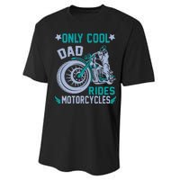 Only Cool Dad Rides Motorcycles Performance Sprint T-Shirt