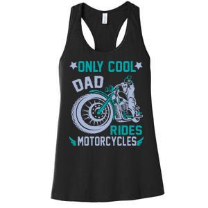 Only Cool Dad Rides Motorcycles Women's Racerback Tank