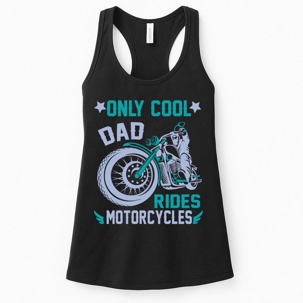 Only Cool Dad Rides Motorcycles Womens Tank Top