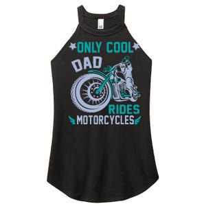 Only Cool Dad Rides Motorcycles Women's Perfect Tri Rocker Tank