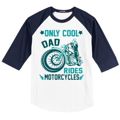 Only Cool Dad Rides Motorcycles Baseball Sleeve Shirt