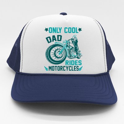 Only Cool Dad Rides Motorcycles Trucker Hat