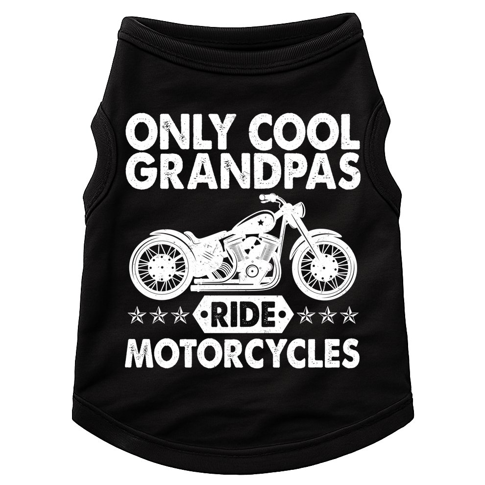 Only Cool Grandpas Ride Motorcycles Doggie Tank