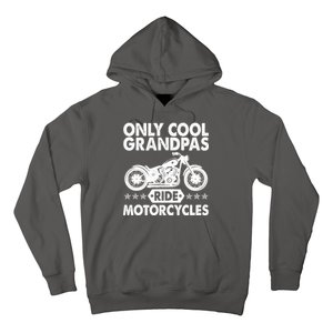 Only Cool Grandpas Ride Motorcycles Hoodie