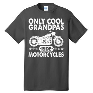 Only Cool Grandpas Ride Motorcycles Tall T-Shirt