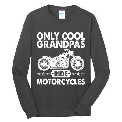 Only Cool Grandpas Ride Motorcycles Tall Long Sleeve T-Shirt