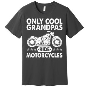 Only Cool Grandpas Ride Motorcycles Premium T-Shirt