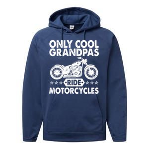 Only Cool Grandpas Ride Motorcycles Performance Fleece Hoodie