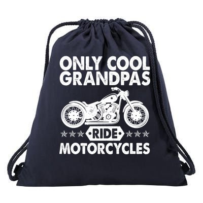 Only Cool Grandpas Ride Motorcycles Drawstring Bag