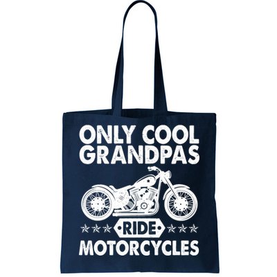 Only Cool Grandpas Ride Motorcycles Tote Bag