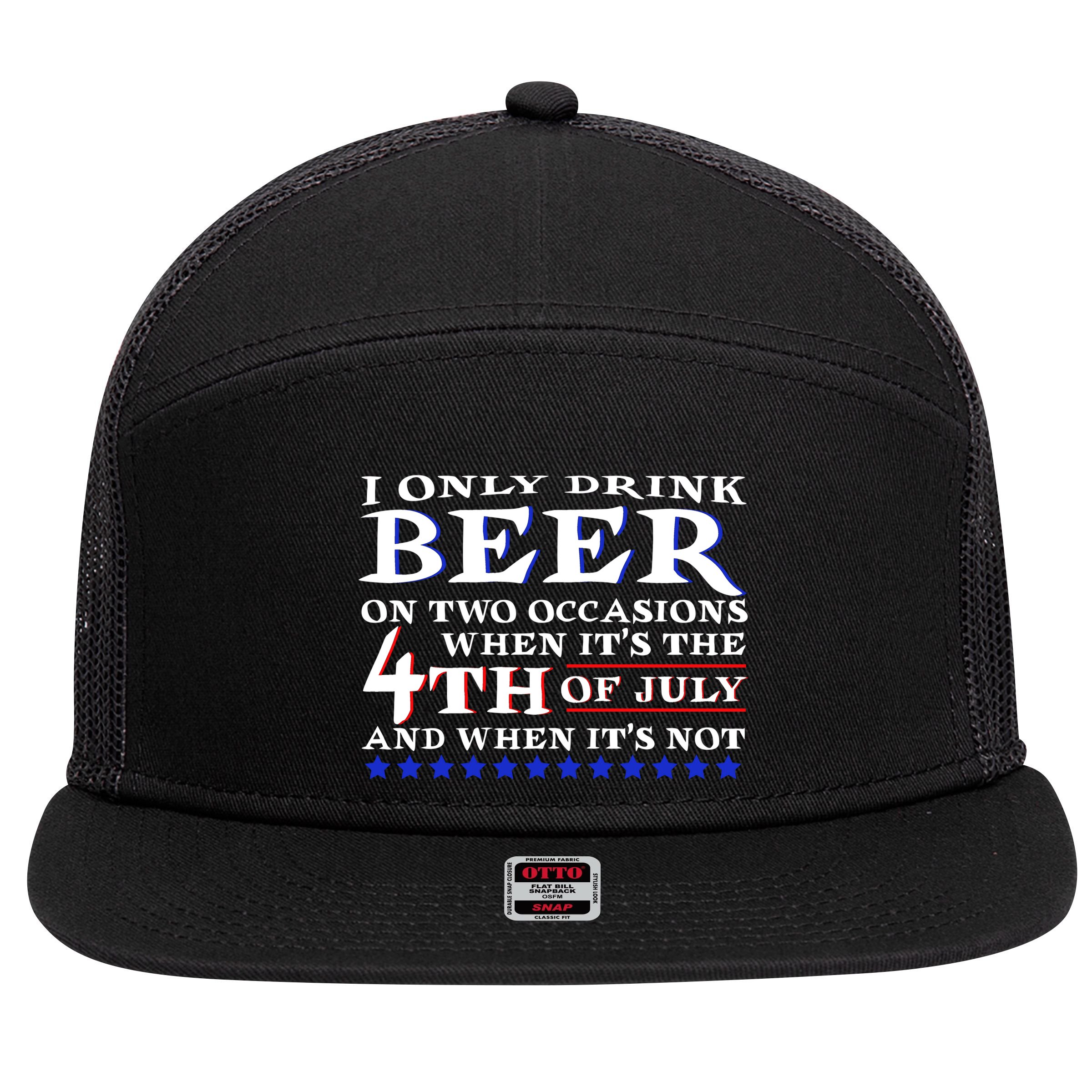 Only Drink Beer On Two Occasions 7 Panel Mesh Trucker Snapback Hat