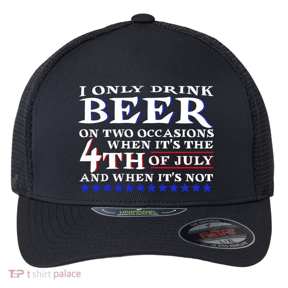 Only Drink Beer On Two Occasions Flexfit Unipanel Trucker Cap