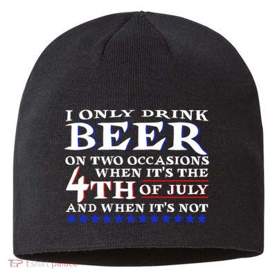 Only Drink Beer On Two Occasions Sustainable Beanie