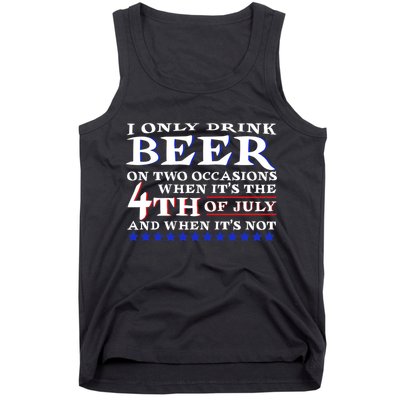 Only Drink Beer On Two Occasions Tank Top