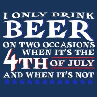 Only Drink Beer On Two Occasions Infant Baby Jersey Bodysuit